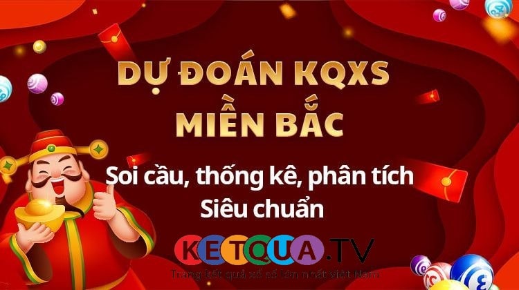 Dự đoán KETQUA Xổ Số Miền Bắc thứ 2 ngày 13-11-2023 - Ketqua.tv